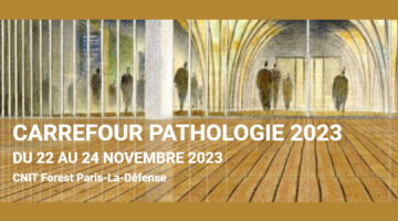 Carrefour Pathologie 2023 du 22 au 24 novembre